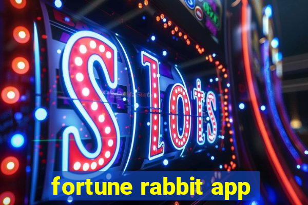 fortune rabbit app